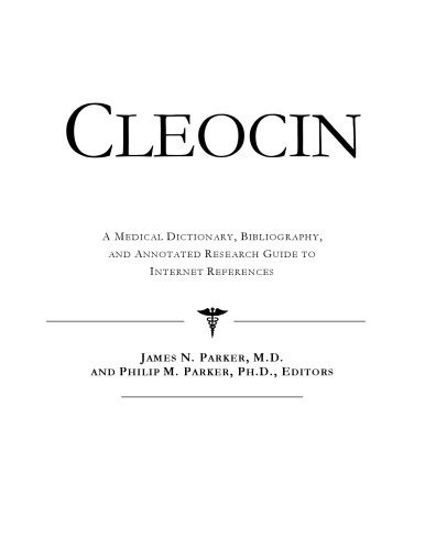Cleocin: یک فرهنگ لغت پزشکی، کتابشناسی، و راهنمای تحقیقاتی اشاره شده به منابع اینترنتی