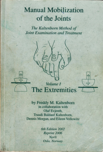 ﻿Mobilization manual of the Joints: Vol I The Extremities (ویرایش ششم)