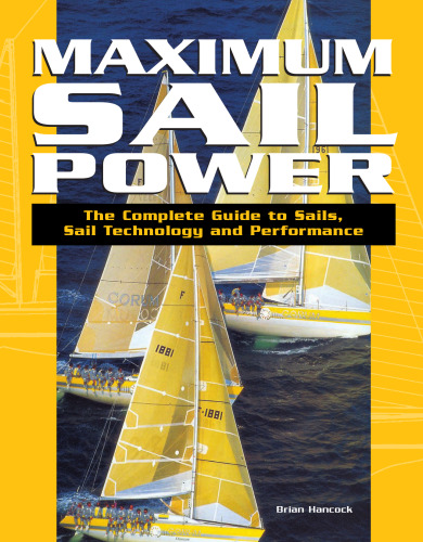 ﻿حداکثر قدرت بادبان: راهنمای کامل بادبان ها، فناوری بادبان و عملکرد