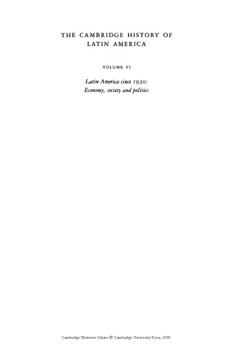 ﻿تاریخ کمبریج آمریکای لاتین، جلد ششم، قسمت 2: آمریکای لاتین از سال 1930: اقتصاد، جامعه و سیاست: سیاست و جامعه