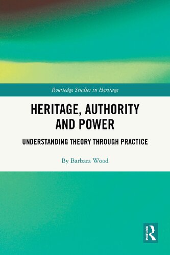 ﻿میراث ، اقتدار و قدرت: درک تئوری از طریق عمل