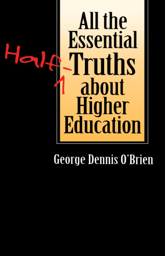 ﻿تمام نیمی از حقیقت های اساسی در مورد آموزش عالی