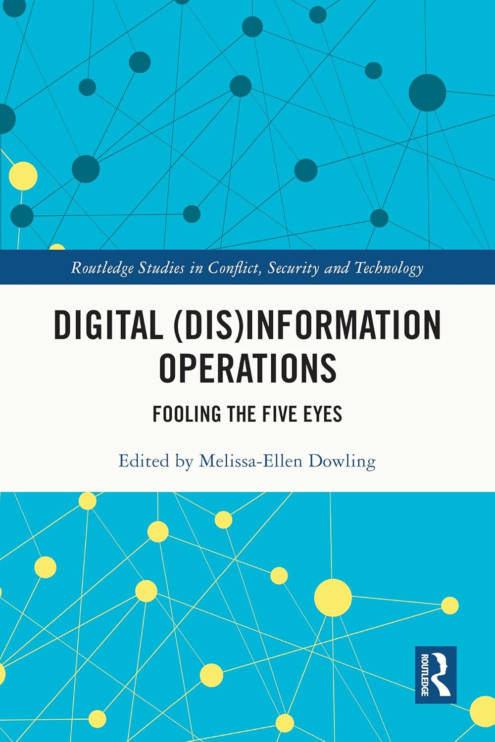 Digital (Dis)Information Operations: Fooling the Five Eyes