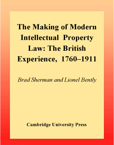 ﻿ساخت حقوق مالکیت فکری مدرن: تجربه بریتانیا، 1760-1911