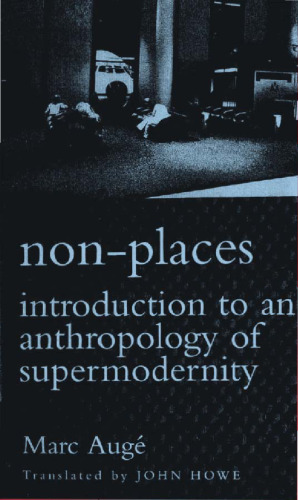 Non-Places: Introduction to Anthropology of Supermodernity (مطالعات فرهنگی)