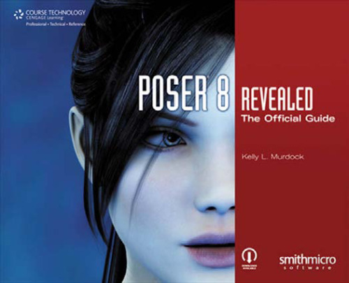 ﻿Poser 8 Revealed: The Official Guide