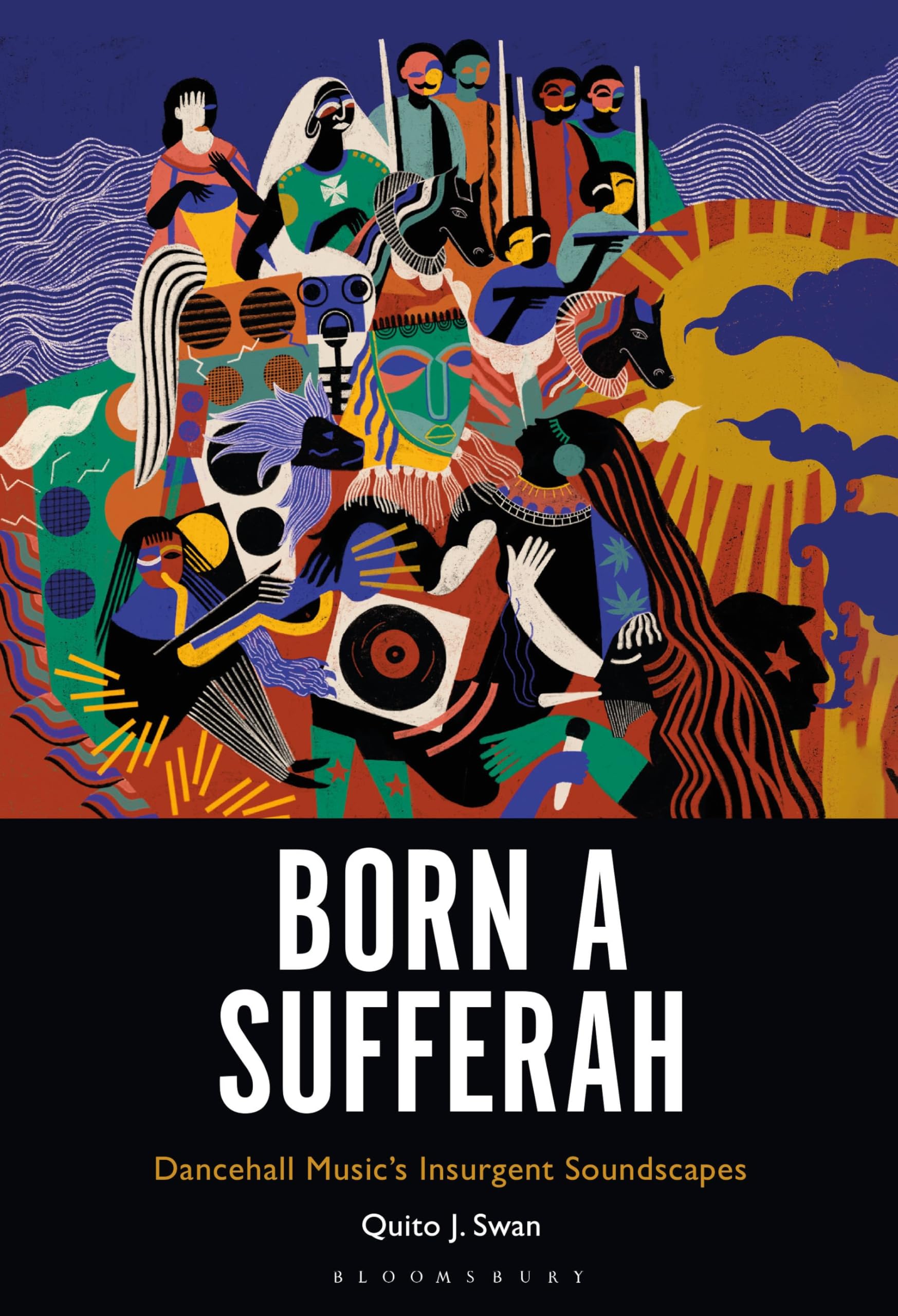 ﻿Born a Sufferah: Soundscapes شورشی موسیقی Dancehall Music