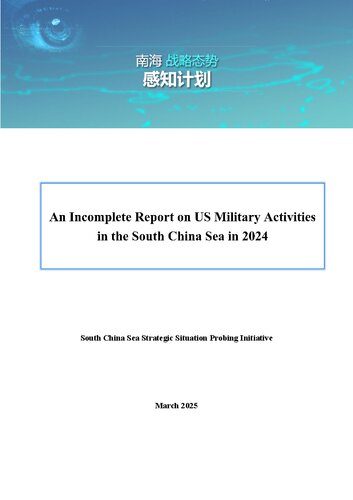 ﻿گزارشی ناقص در مورد فعالیتهای نظامی ایالات متحده در دریای چین جنوبی در سال 2024