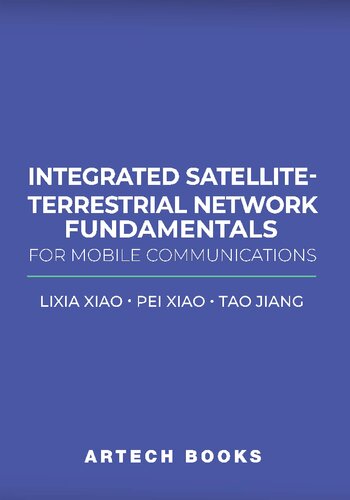 Integrated Satellite-Terrestrial Network Fundamentals for Mobile Communications