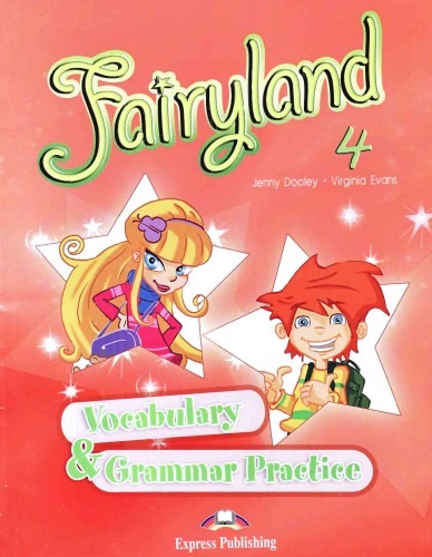 Fairyland 4: Vocabulary & amp؛ تمرین گرامر