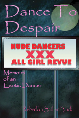 رقص به ناامیدی: خاطرات یک رقصنده عجیب و غریب