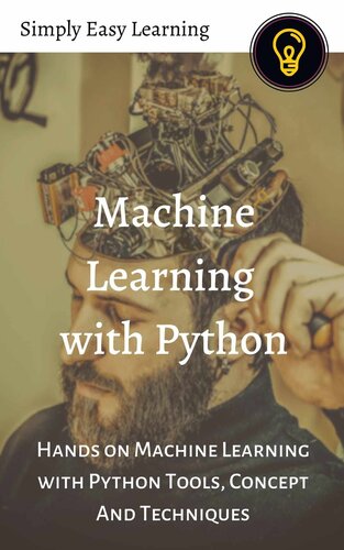 ﻿یادگیری ماشین با Python: Hands on Learning Machine با ابزارهای پایتون ، مفهوم و تکنیک ها