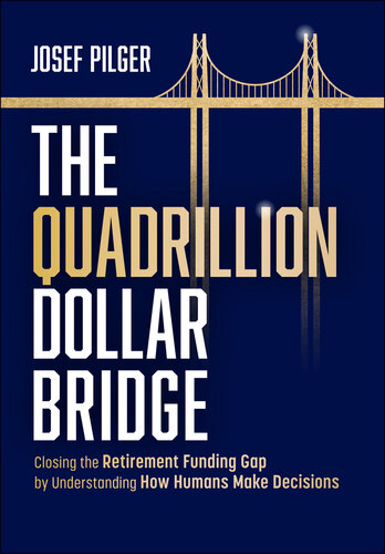 ﻿Bridge Quadrillion Dollar: بسته شدن شکاف بودجه بازنشستگی با درک نحوه تصمیم گیری انسان