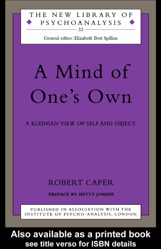 Mind of Own Your Own: نمای کلیینی در مورد خود و شیء (کتابخانه جدید روانکاوی)