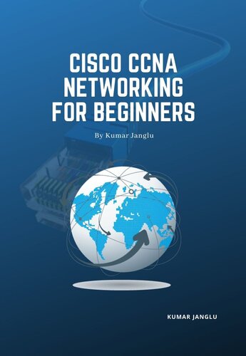 ﻿شبکه Cisco CCNA برای مبتدیان: توسط Kumar Janglu