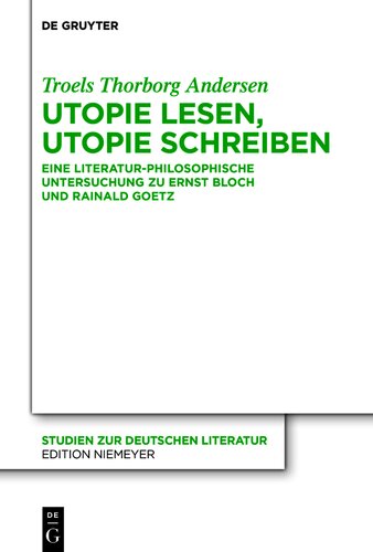 ﻿آرمانشهر را بخوانید ، اتوپیا بنویسید: یک معاینه ادبیات-فیلیوزوفیک برای ارنست بلوچ و Rainald Goetz