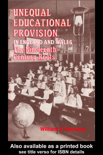 تأمین آموزش نابرابر در انگلیس و ولز: ریشه های قرن نوزدهم