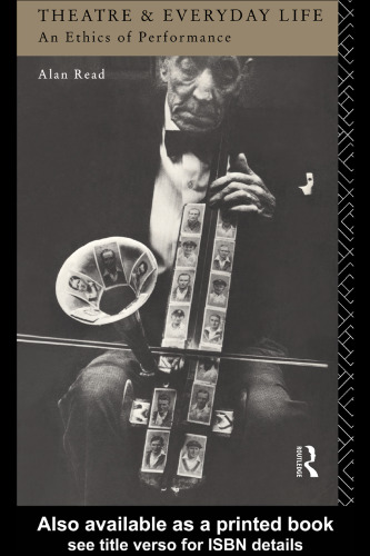 تئاتر و زندگی روزمره: اخلاقی از عملکرد