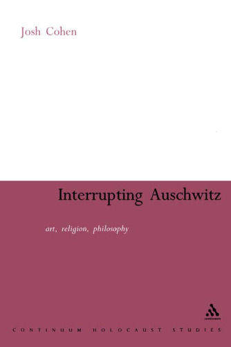 ﻿قطع کردن آشویتس: هنر، دین، فلسفه (مجموعه Continuum)