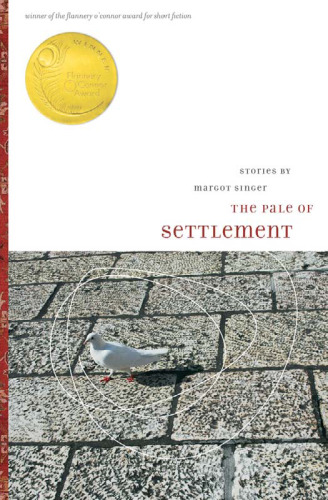 The Pale of Settlement: Stories (جایزه فلانری اوکانر برای داستان کوتاه)