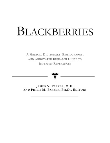 ﻿Blackberries: یک فرهنگ لغت پزشکی، کتابشناسی، و راهنمای تحقیق مشروح برای مراجع اینترنتی
