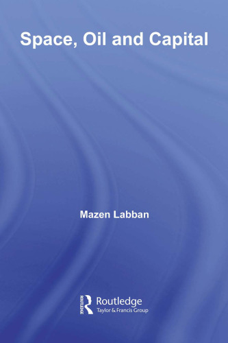 ﻿فضا، نفت و سرمایه (مطالعات راتلج در تجارت بین‌الملل و اقتصاد جهانی)