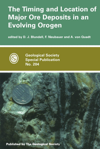 ﻿زمان و مکان کانسارهای اصلی سنگ معدن در یک کوهزایی در حال تکامل (انتشار ویژه انجمن زمین شناسی، شماره 204)