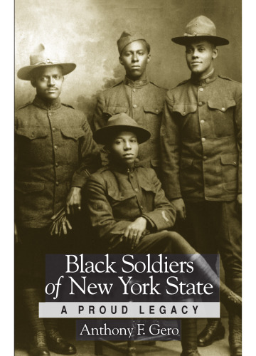 Black Soldiers of New York State: A Proud Legacy (نسخه های عالی)