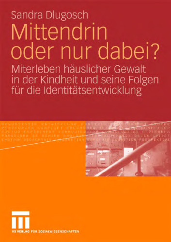 ﻿درست در وسط یا فقط آنجا؟: شاهد خشونت خانگی در دوران کودکی و پیامدهای آن برای توسعه هویت