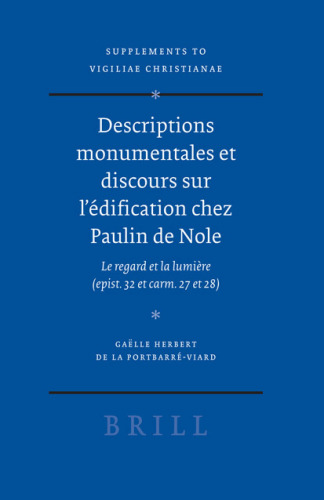 ﻿توصیفات و سخنرانی های بنای تاریخی توسط Paulin de Nole (Vigiliae Christianae ، مکمل ها)