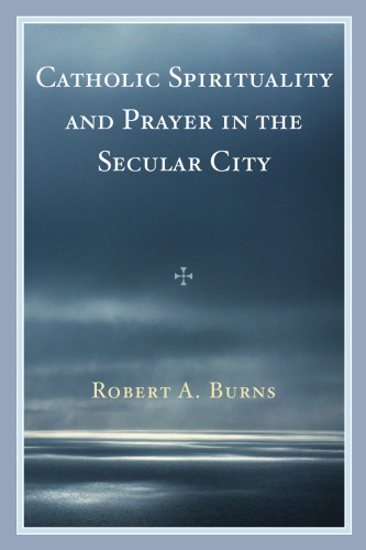 معنویت و نماز کاتولیک در شهر سکولار
