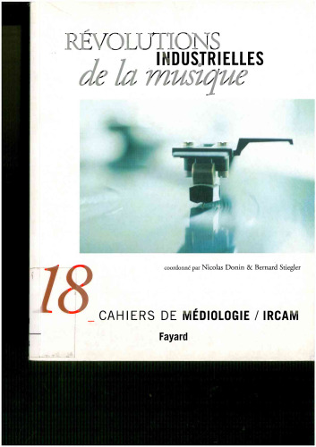 ﻿Cahiers de mediologie: انقلاب های صنعتی در موسیقی