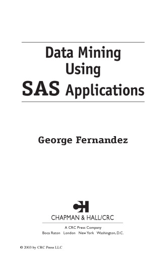 داده کاوی با استفاده از برنامه های SAS (Chapman & amp؛ Hall CRC Data Mining and Discovery Series)