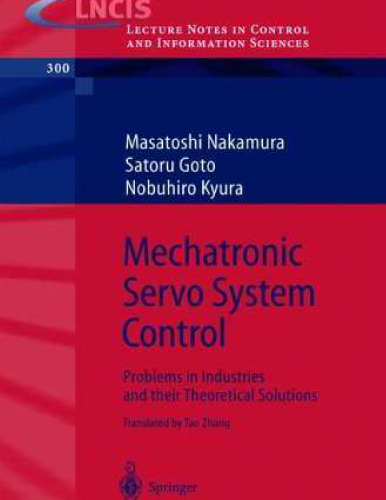 Mechatronic Servo Control System: مشکلات در صنایع و راه حلهای نظری آنها