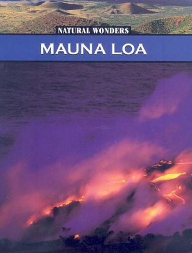 ﻿Mauna Loa: بزرگترین آتشفشان در ایالات متحده (عجایب طبیعی)