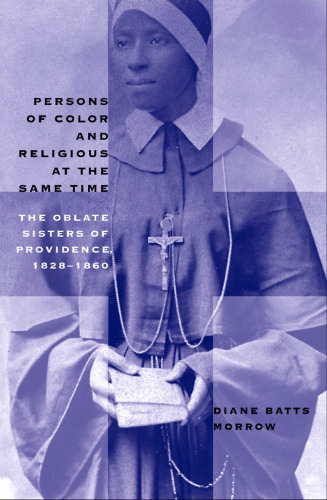 اشخاص رنگی و مذهبی در همان زمان: خواهران Providence Providence، 1828-1828