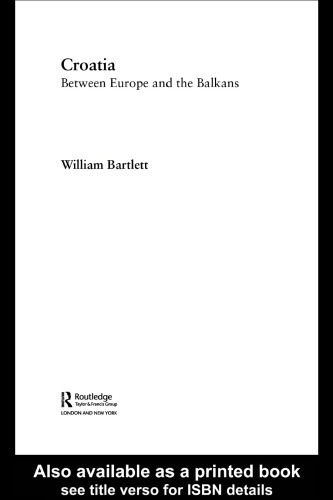 کرواسی: چهارراهی بین شرق و غرب (کشورها و ملل پس از کمونیست)