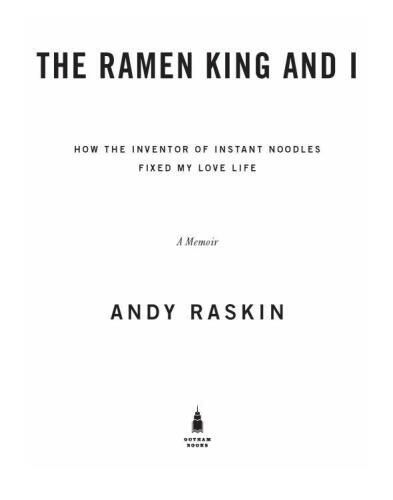 Ramen King and I: چگونه مخترع نودل فوری زندگی عشق من را تثبیت کرد