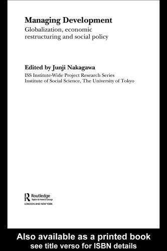 ﻿مدیریت توسعه: جهانی سازی ، بازسازی اقتصادی و سیاست های اجتماعی (مطالعات Routledge در اقتصاد توسعه)