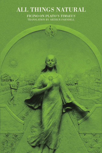 All Things Natural: Ficino on Timaeus افلاطون