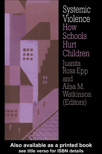 ﻿خشونت سیستمیک: چگونه مدارس به کودکان آسیب می رسانند