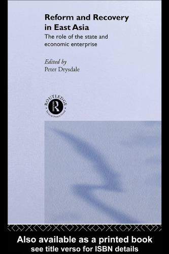 اصلاحات و بازیابی در شرق آسیا: نقش دولت و بنگاه اقتصادی