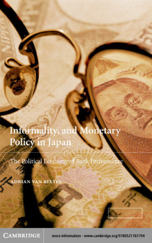 سیاست های غیر رسمی و پولی در ژاپن: اقتصاد سیاسی عملکرد بانک
