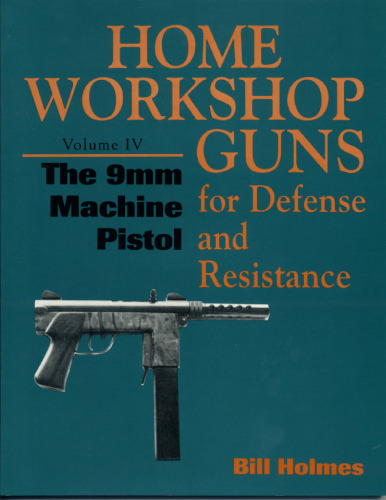 ﻿تپانچه ماشینی 9 میلی متری (تفنگ های کارگاهی خانگی برای دفاع و مقاومت)