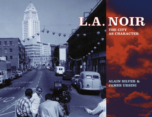 ﻿L.A. Noir: The City as Character