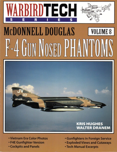 ﻿McDonnell Douglas F-4 Gun Nosed Phantoms (WarbirdTech)