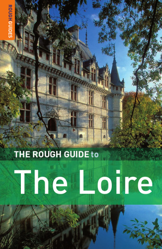 The Rough Guide to Loire، Edition 2 (راهنمای سفر Rough Guide)