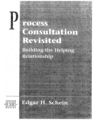 مشاوره فرآیند مورد بررسی مجدد: ایجاد روابط کمک کننده (سری توسعه سازمانی سالن Prentice)