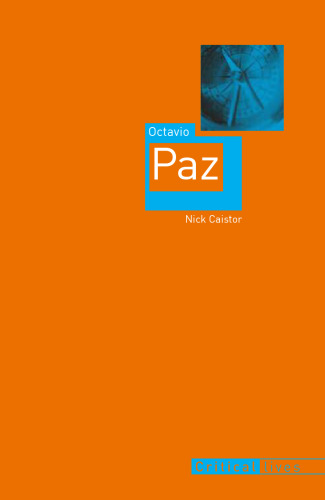 Octavio Paz (Reaktion Books - Critical Lives)