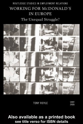 کار برای مک دونالد در اروپا: مبارزه نابرابر؟ (مطالعات روتلیج در روابط استخدامی)